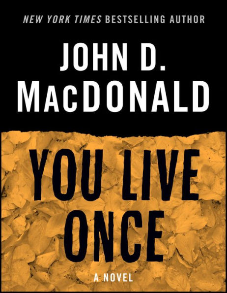 You Live Once: A Novel