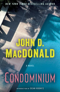 Title: Condominium: A Novel, Author: John D. MacDonald