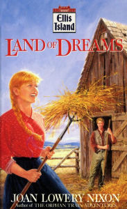 Title: Land of Dreams, Author: Joan Lowery Nixon