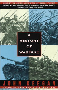 Title: A History of Warfare, Author: John Keegan