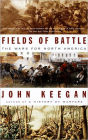 Fields of Battle: The Wars for North America