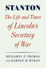 Stanton: Life And Times of Lincoln's Secretary of War