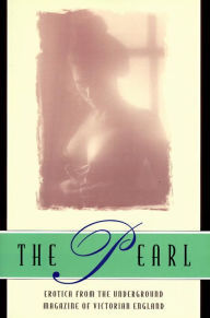 Title: The Pearl: A Journal of Facetive and Voluptuous Reading, Author: Random House Publishing Group