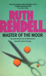 Title: Master of the Moor, Author: Ruth Rendell