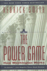 Title: Power Game: How Washington Works, Author: Hedrick Smith