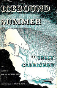 Title: Icebound Summer, Author: Sally Carrighar