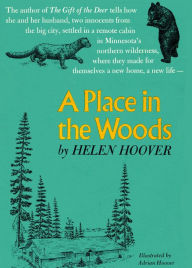 Title: A PLACE IN THE WOODS, Author: Helen Hoover