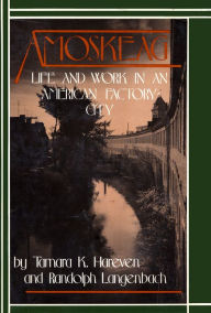 Title: Amoskeag, Author: Tamara K. Hareven