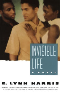 Title: Invisible Life: A Novel, Author: E. Lynn Harris