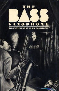 Title: THE BASS SAXOPHONE, Author: Josef Skvorecky