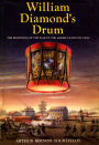 William Diamond'S Drum: The Beginning of the War of the American Revolution