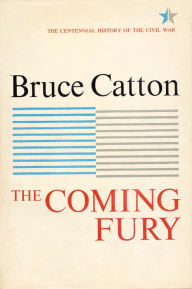 Title: Coming Fury, Volume 1, Author: Bruce Catton