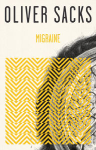 Title: Migraine, Author: Oliver Sacks