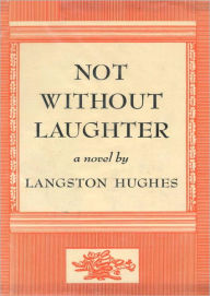 Title: Not Without Laughter, Author: Langston Hughes