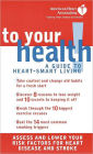 American Heart Association To Your Health!: A Guide to Heart-Smart Living