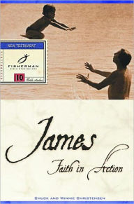 Title: James: Faith in Action, Author: Chuck Christensen