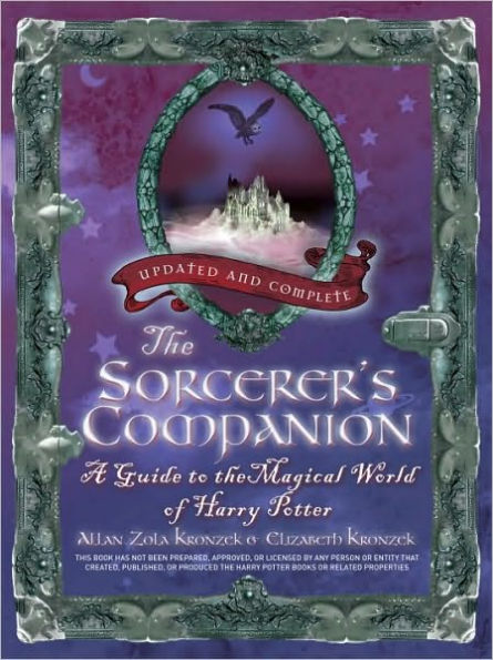 The Sorcerer's Companion: A Guide to the Magical World of Harry Potter, Third Edition