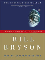 Title: A Short History of Nearly Everything: Special Illustrated Edition, Author: Bill Bryson