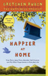 Alternative view 1 of Happier at Home: Kiss More, Jump More, Abandon Self-Control, and My Other Experiments in EverydayLife