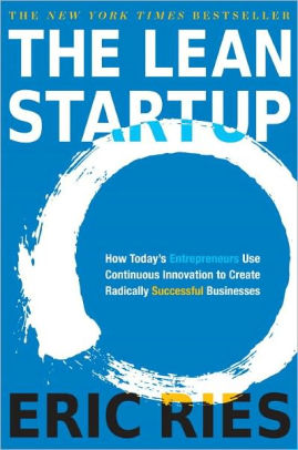 Title: The Lean Startup: How Today's Entrepreneurs Use Continuous Innovation to Create Radically Successful Businesses, Author: Eric Ries