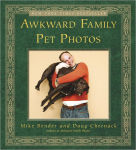 Alternative view 1 of Awkward Family Pet Photos