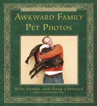 Title: Awkward Family Pet Photos, Author: Mike Bender