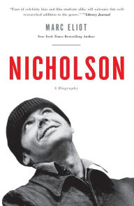 Title: Nicholson: A Biography, Author: Marc Eliot