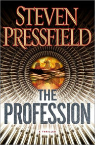 Title: The Profession: A Novel, Author: Steven Pressfield