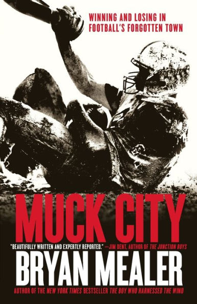 Muck City: Winning and Losing Football's Forgotten Town