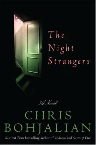 Title: The Night Strangers: A Novel, Author: Chris Bohjalian