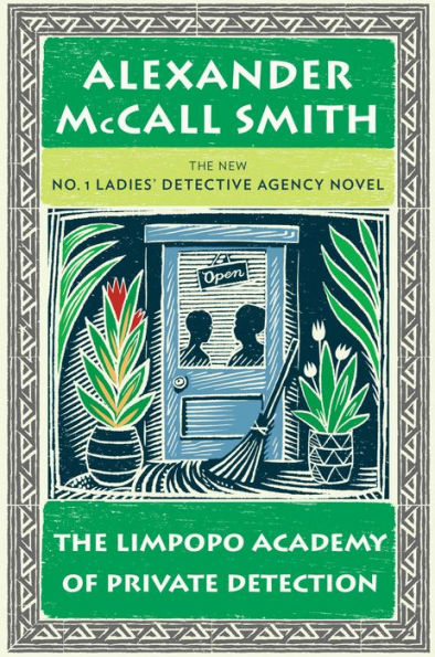 The Limpopo Academy of Private Detection (No. 1 Ladies' Detective Agency Series #13)