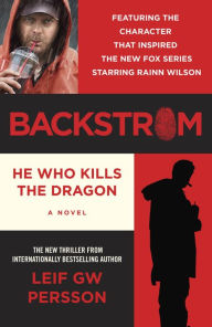 Title: Backstrom: He Who Kills the Dragon, Author: Leif GW Persson