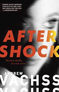 Title: Aftershock: A Thriller, Author: Andrew Vachss