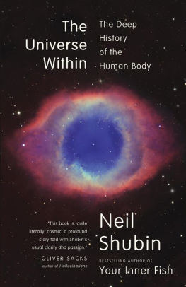 The Universe Within The Deep History Of The Human Body By