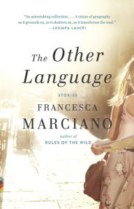 Title: The Other Language, Author: Francesca Marciano