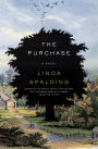 The Purchase: A Novel