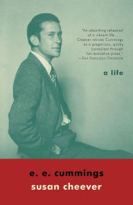 Title: E. E. Cummings: A Life, Author: Susan Cheever