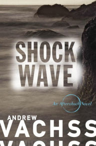 Title: Shockwave, Author: Andrew Vachss