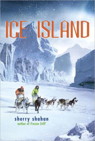 Title: Ice Island, Author: Sherry Shahan