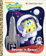 Title: Sponge in Space! (SpongeBob SquarePants Series), Author: Golden Books