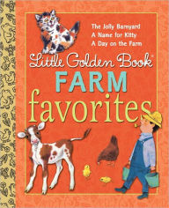 Title: Little Golden Book Farm Favorites, Author: Phyllis McGinley