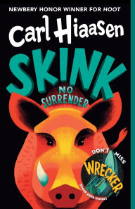 Title: Skink--No Surrender, Author: Carl Hiaasen