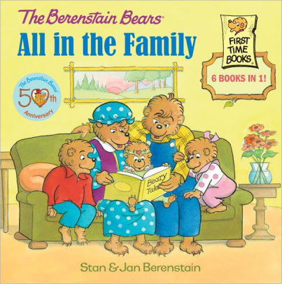 All in the Family (Berenstain Bears Series) by Stan Berenstain, Jan ...