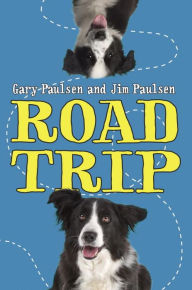 Title: Road Trip, Author: Gary Paulsen