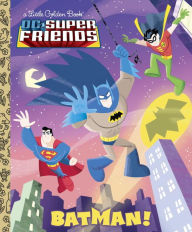 Title: Batman! (DC Super Friends), Author: Billy Wrecks