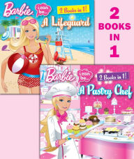 Title: I Can Be a Pastry Chef/I Can Be a Lifeguard (Barbie), Author: Freya Woods