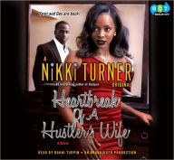 Title: Heartbreak of a Hustler's Wife: A Novel, Author: Nikki Turner