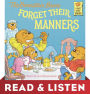 The Berenstain Bears Forget Their Manners: Read & Listen Edition