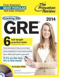 Title: Cracking the GRE with 6 Practice Tests & DVD, 2014 Edition, Author: Princeton Review