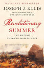 Revolutionary Summer: The Birth of American Independence